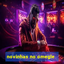 novinhas no omegle